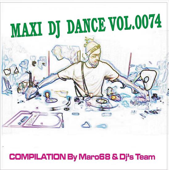 MAXI D.J. DANCE VOL.0074 New Dance - Maxi D1.J.Dance Vol.0074 New Dance -Front-.jpg
