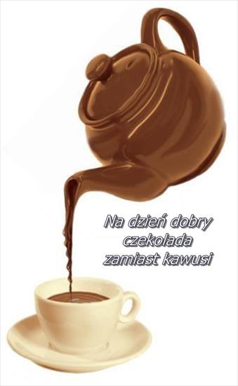 Kawusia- herbatka 2 - czekolada zamiast kawy.jpg