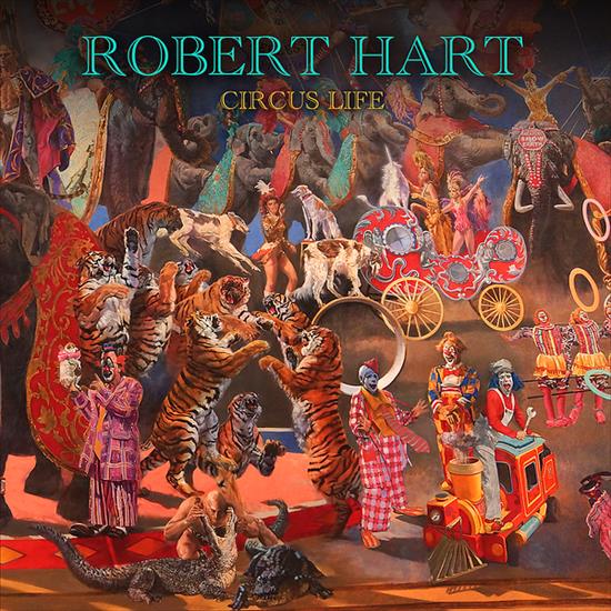 Robert Hart Manfred Manns Earth Band - Circus Life 2024 - cover.jpg